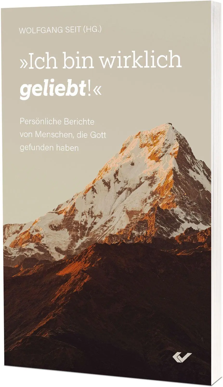 Cover: 9783989631922 | Ich bin wirklich geliebt | Wolfgang (Hg. Seit | Taschenbuch | 96 S.