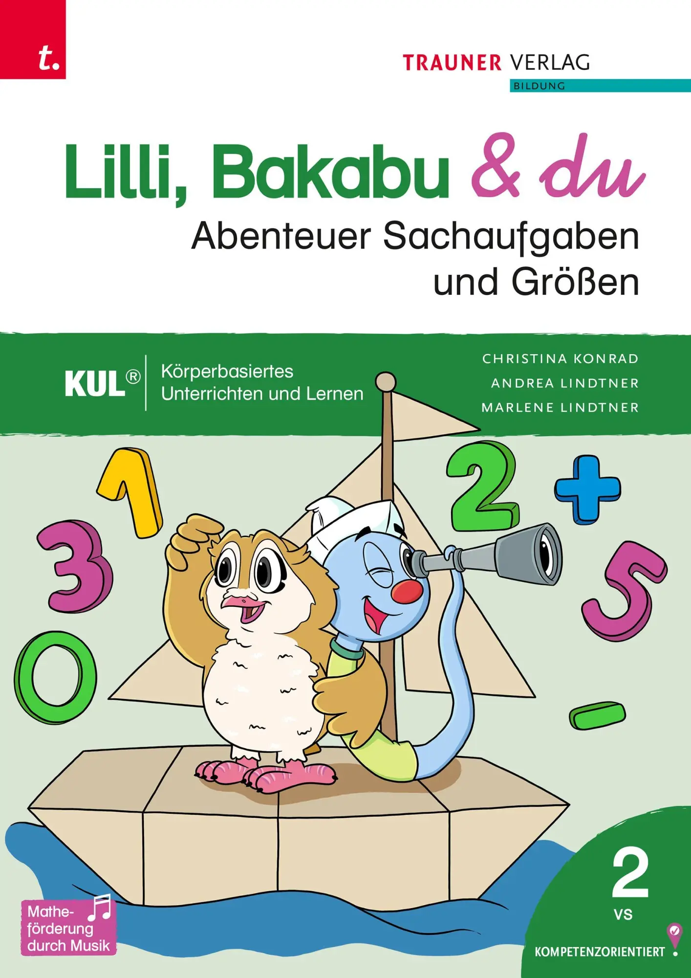 Cover: 9783991511922 | Lilli, Bakabu &amp; du - Abenteuer Sachaufgaben und Größen 2 | Taschenbuch