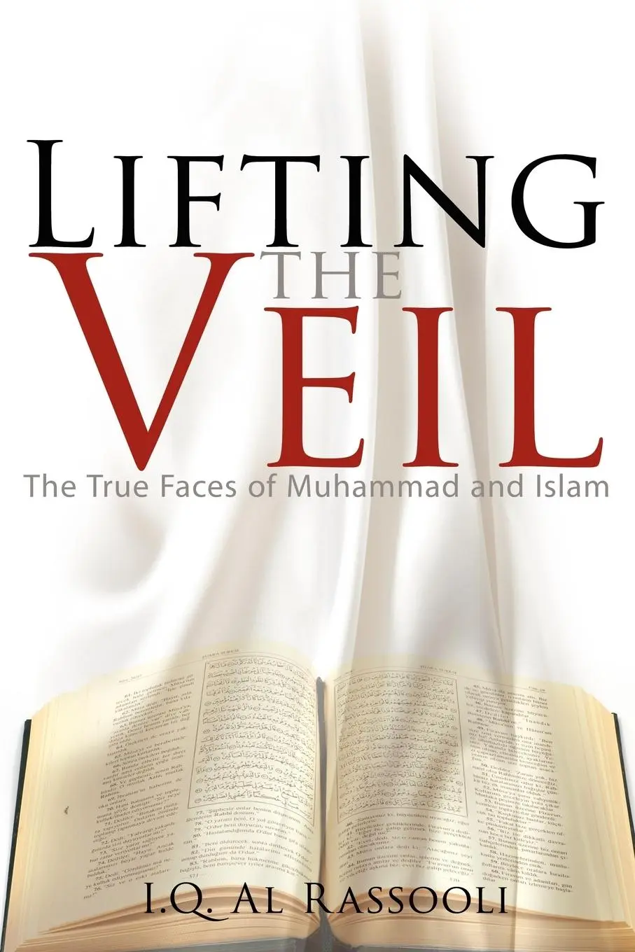 Cover: 9781434392022 | Lifting the Veil | The True Faces of Muhammad and Islam | Rassooli