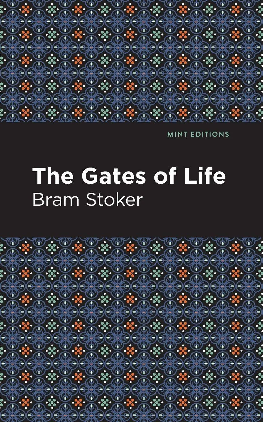 Cover: 9781513282022 | The Gates of Life | Bram Stoker | Taschenbuch | Englisch | 2021