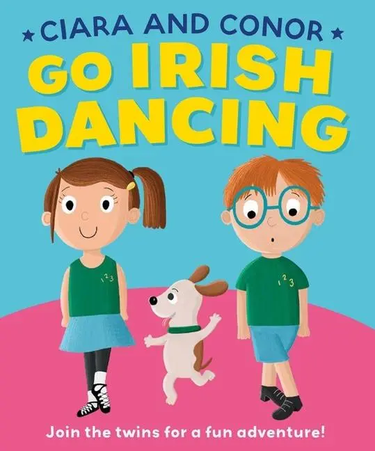 Cover: 9781804582022 | Ciara and Conor Go Irish Dancing | Gill Books | Buch | Englisch | 2024
