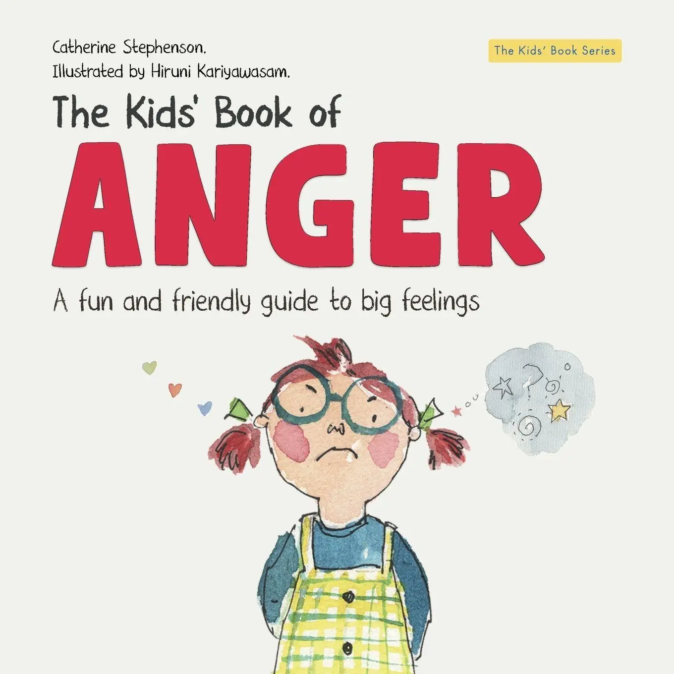 Cover: 9781917442022 | The Kids' Book of Anger | Catherine Stephenson | Taschenbuch | 2025