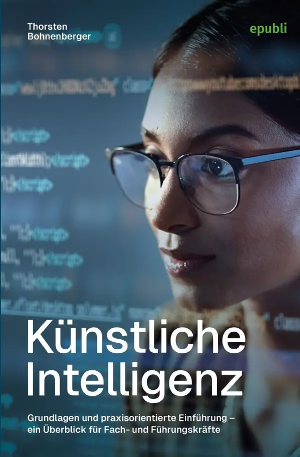 Cover: 9783819092022 | Künstliche Intelligenz | Thorsten Bohnenberger | Taschenbuch | 260 S.