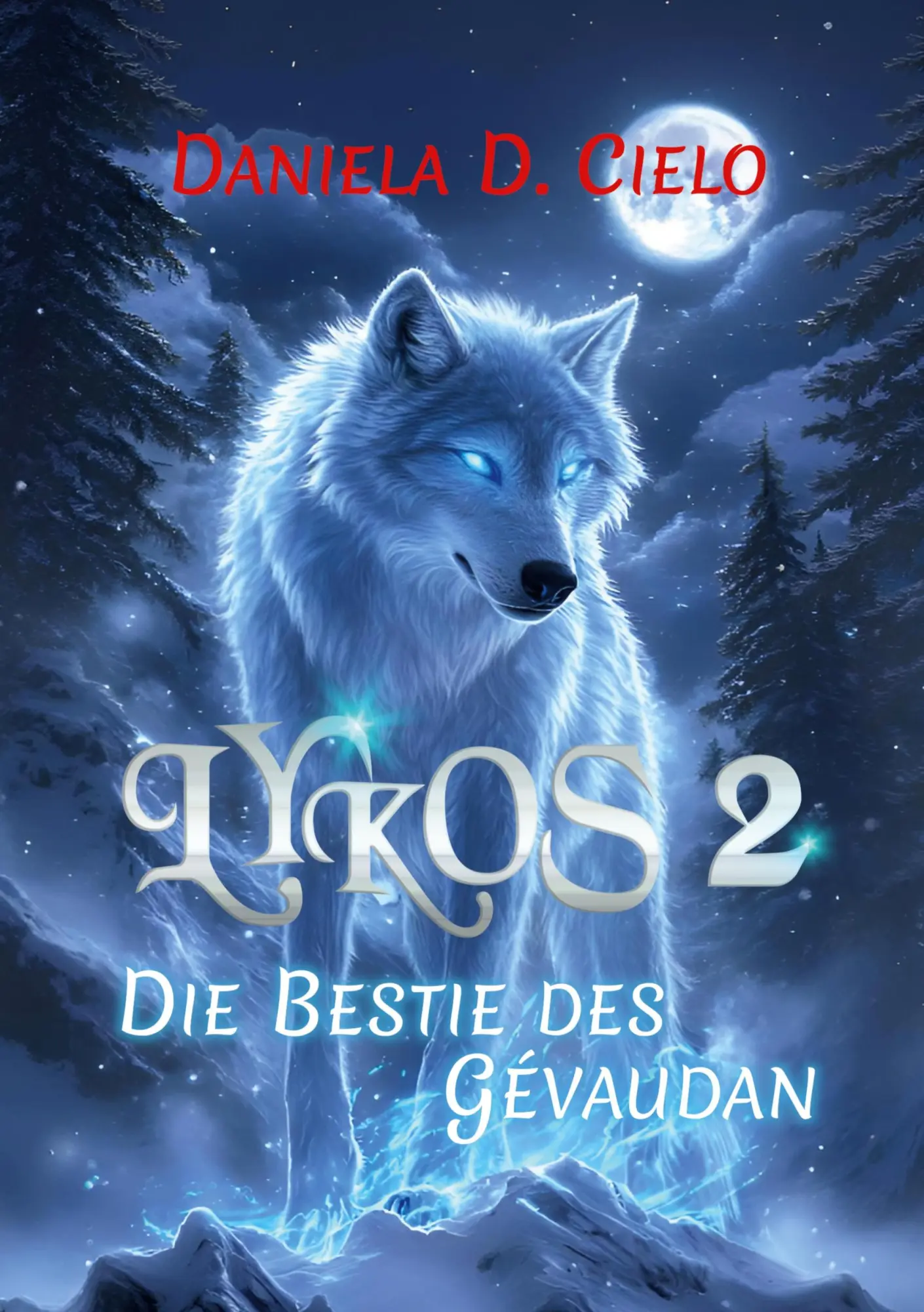 Cover: 9783819232022 | Lykos 2 | Die Bestie des Gévaudan | Daniela D. Cielo | Taschenbuch