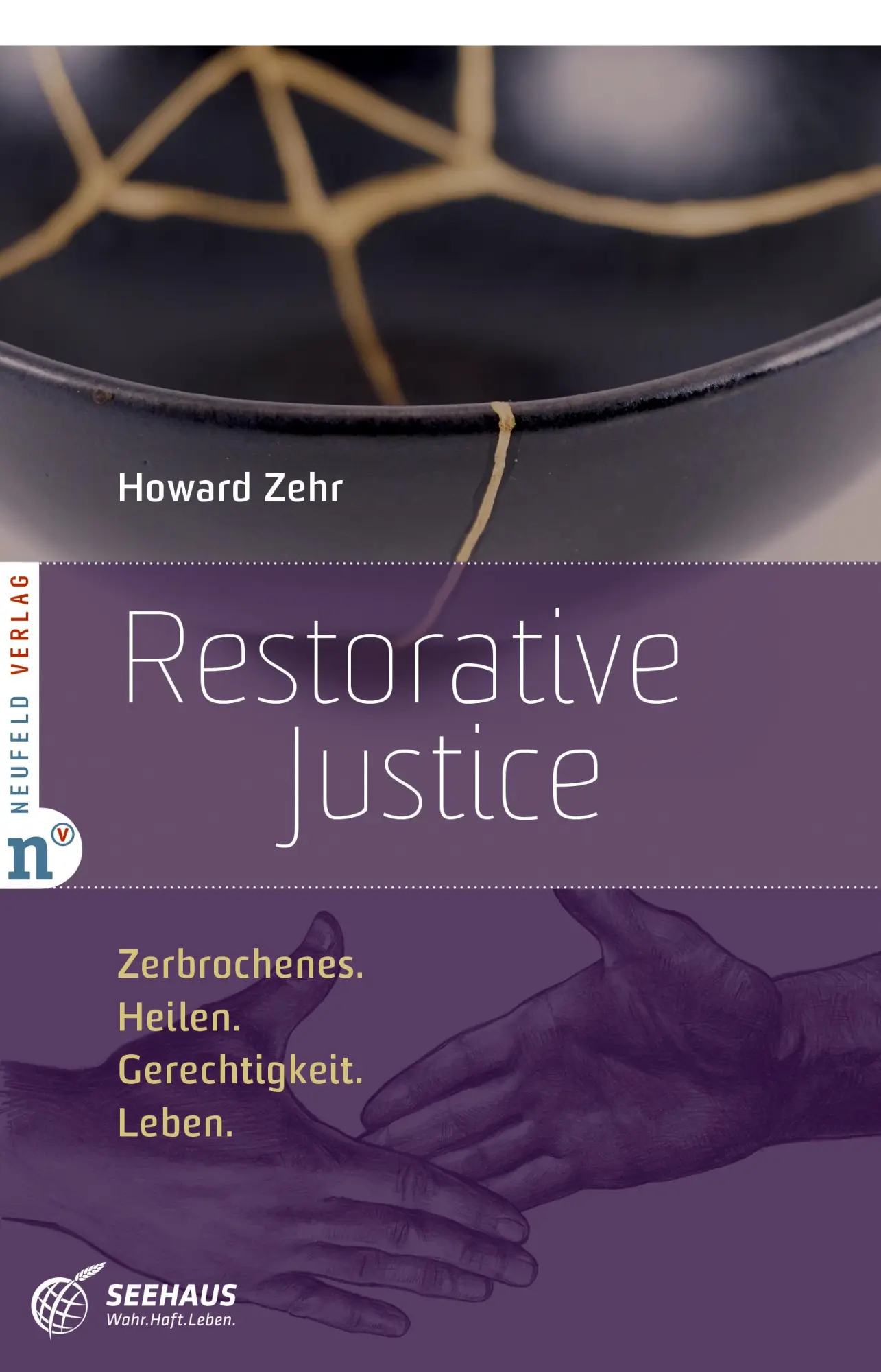 Cover: 9783862562022 | Restorative Justice | Zerbrochenes. Heilen. Gerechtigkeit. Leben.
