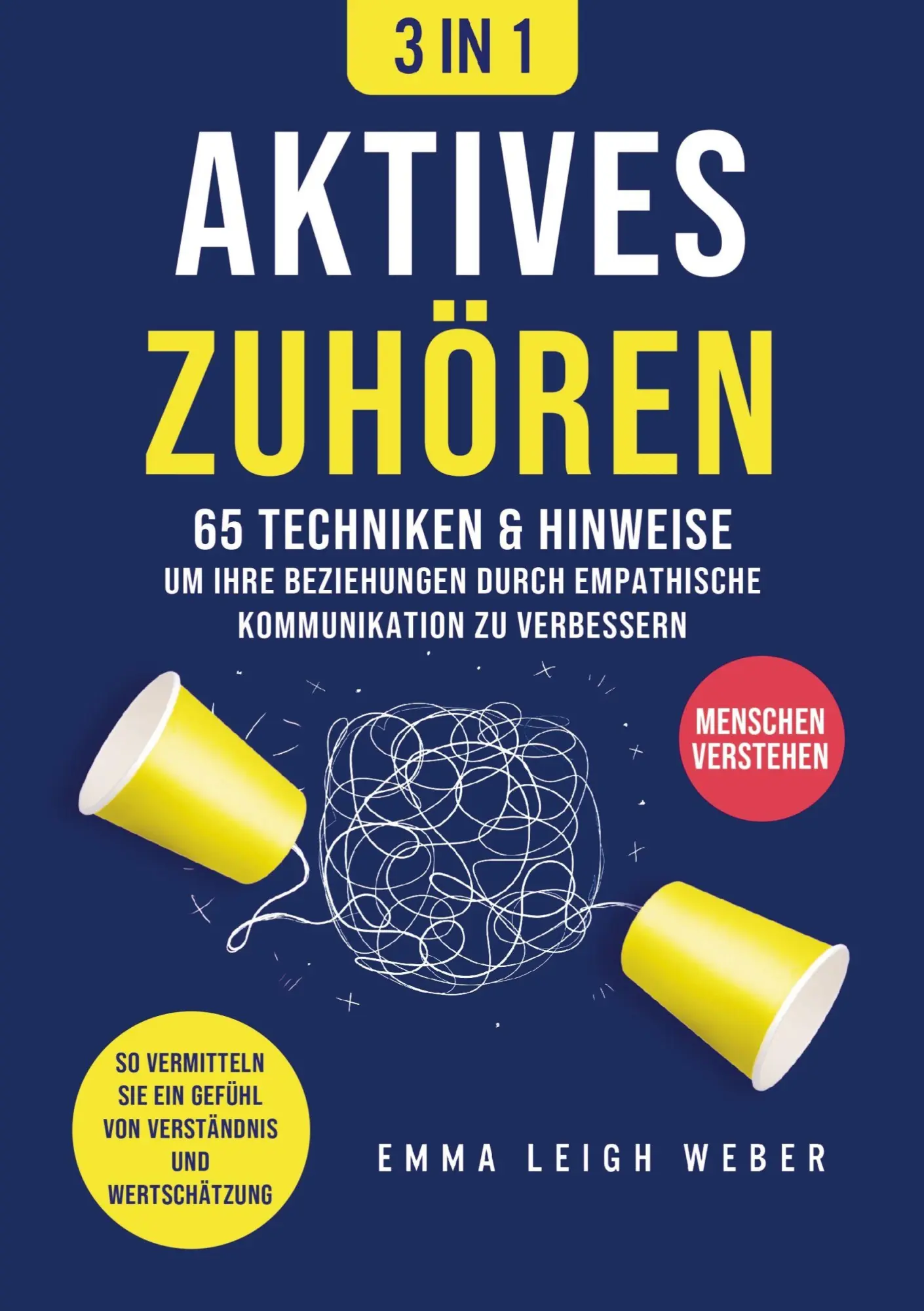 Cover: 9789403802022 | Aktives Zuhören [3-in-1] | Emma Leigh Weber | Taschenbuch | 192 S.