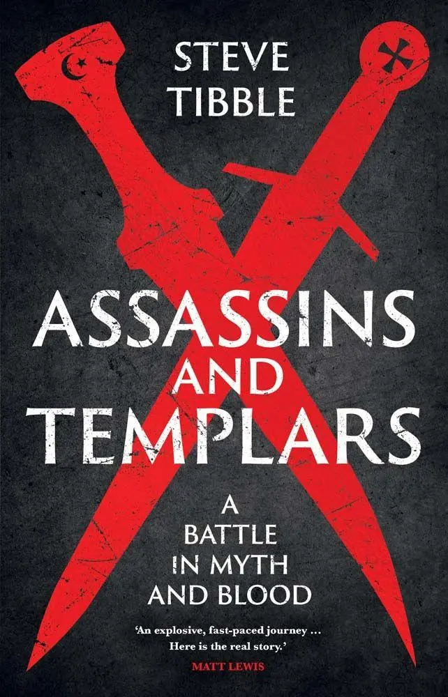 Cover: 9780300282122 | Assassins and Templars | A Battle in Myth and Blood | Steve Tibble