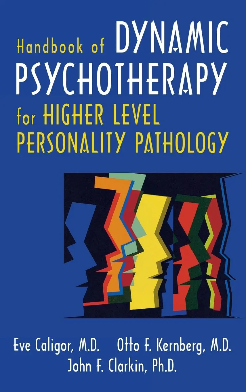 Cover: 9781585622122 | Handbook of Dynamic Psychotherapy for Higher Level Personality...
