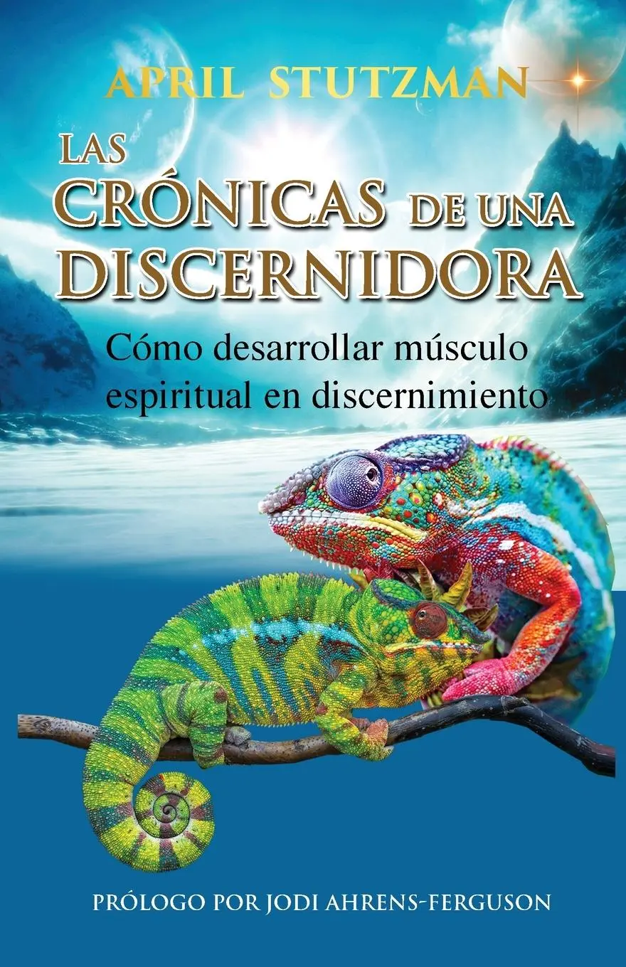 Cover: 9781954062122 | Las crónicas de una discernidora (Spanish Edition) | April Stutzman