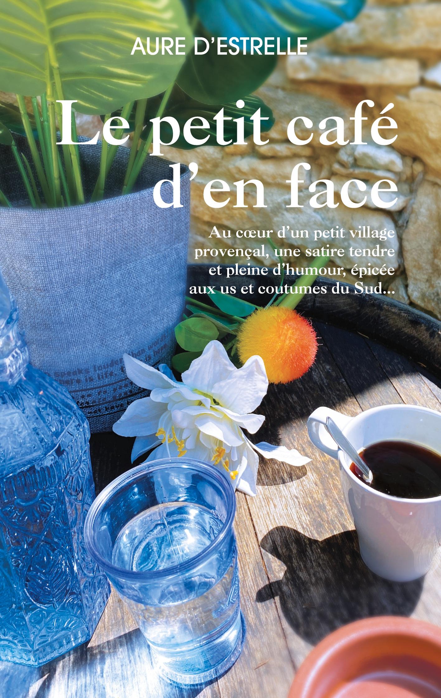Cover: 9782322482122 | Le petit café d'en face | Aure D'Estrelle | Taschenbuch | Paperback
