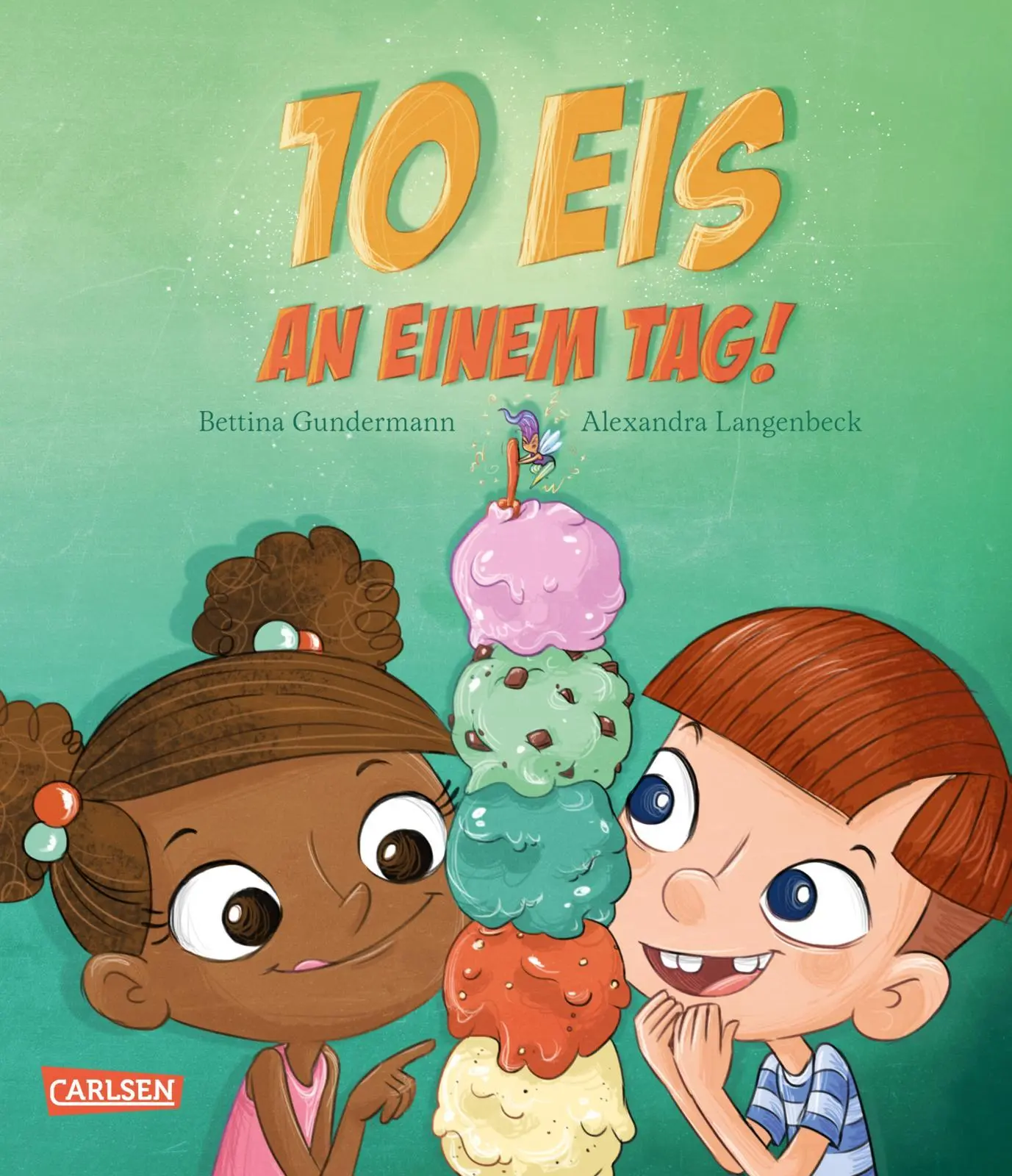 Cover: 9783551522122 | Zehn Eis an einem Tag | Bettina Gundermann | Buch | 80 S. | Deutsch