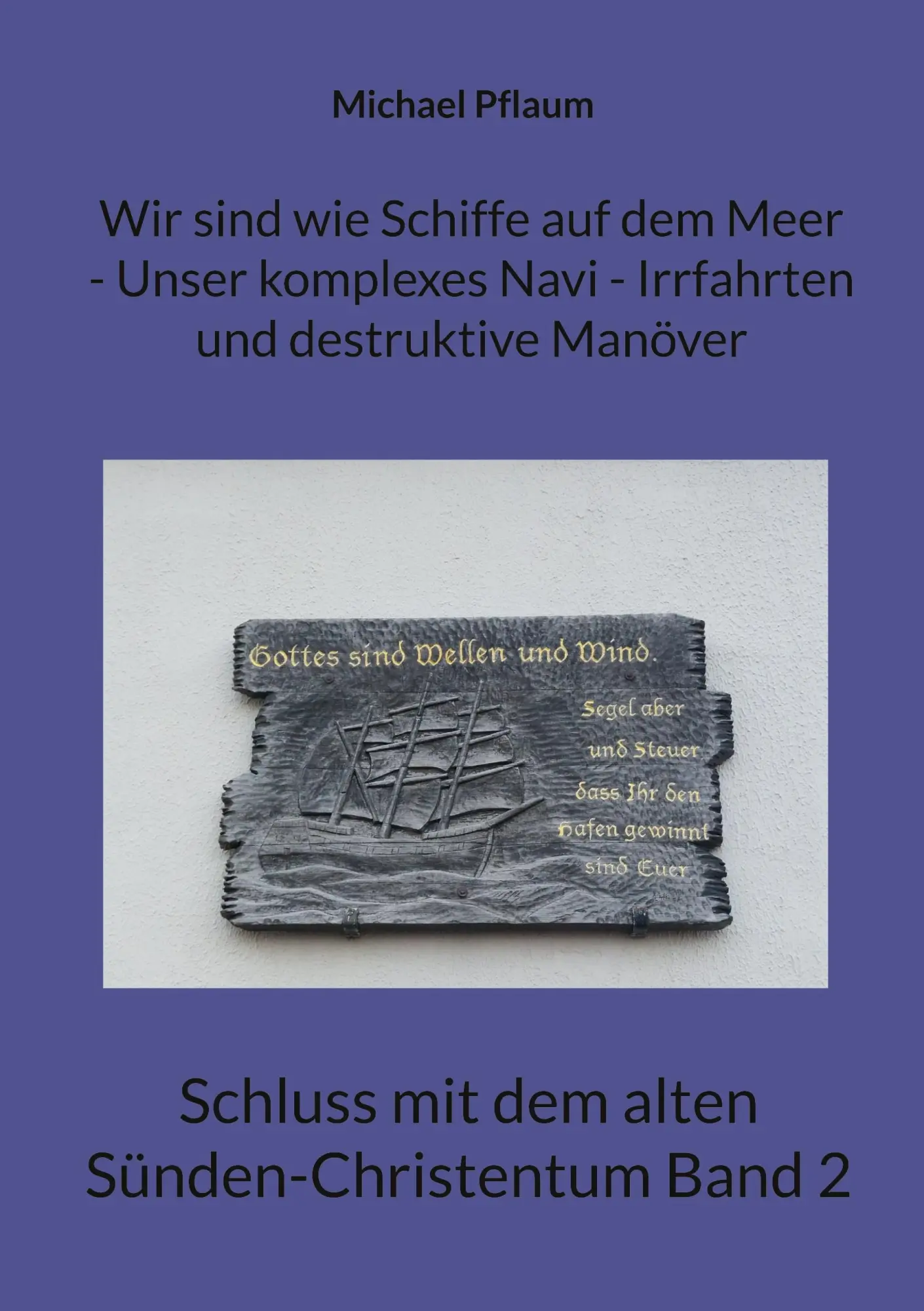 Cover: 9783695172122 | Wir sind wie Schiffe auf dem Meer - Unser komplexes Navi -...