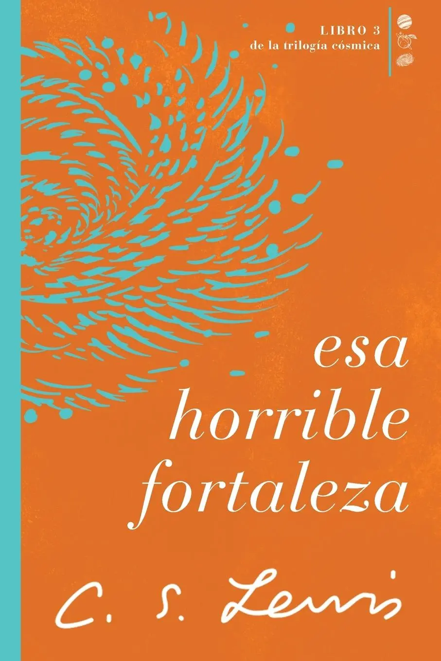 Cover: 9781400232222 | Esa horrible fortaleza | Libro 3 de La trilogía cósmica | C. S. Lewis