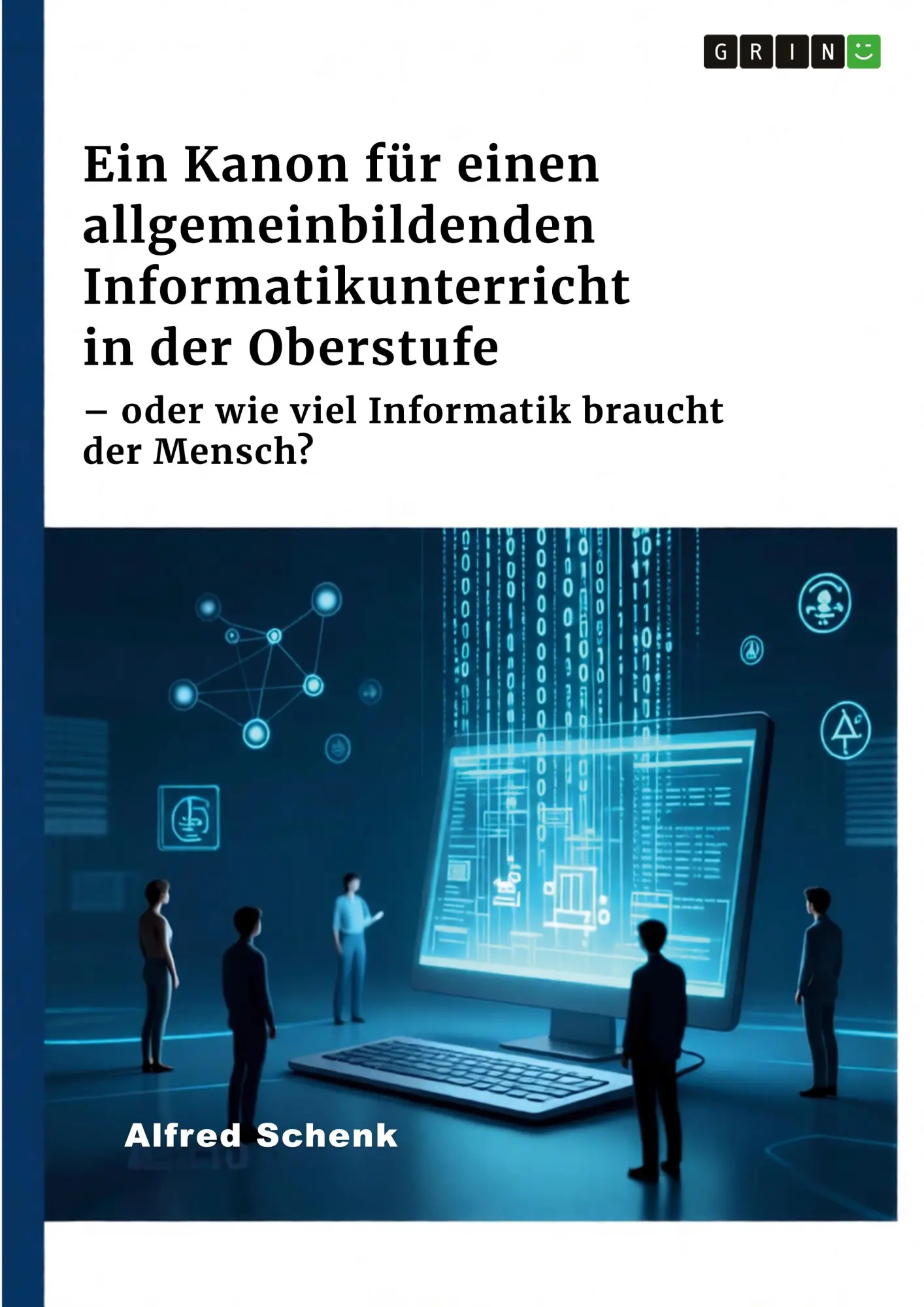 Cover: 9783389182222 | Ein Kanon für einen allgemeinbildenden Informatikunterricht in der...
