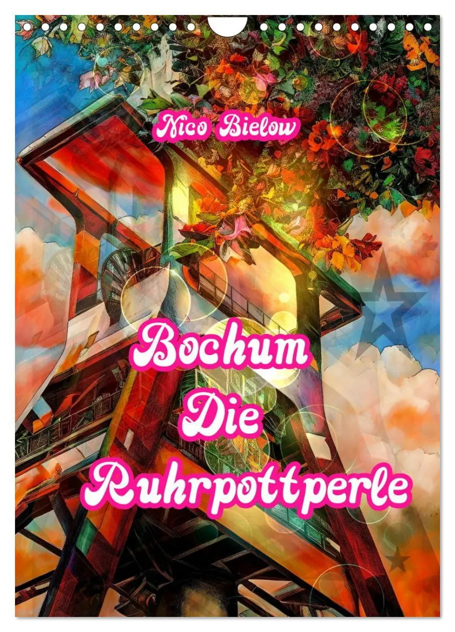 Cover: 9783457252222 | Bochum Die Ruhrpottperle (Wandkalender 2026 DIN A4 hoch), CALVENDO...