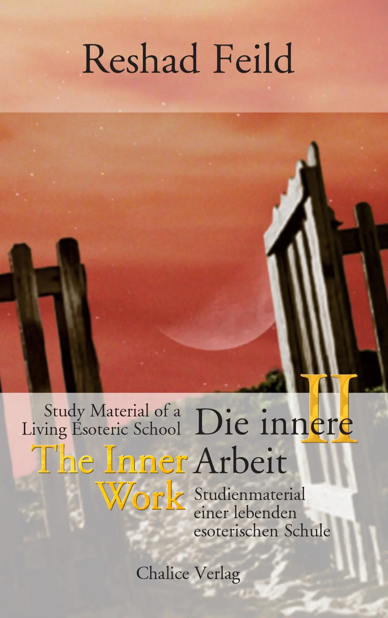 Cover: 9783905272222 | Die innere Arbeit, Band II | Reshad Feild | Taschenbuch | 420 S.