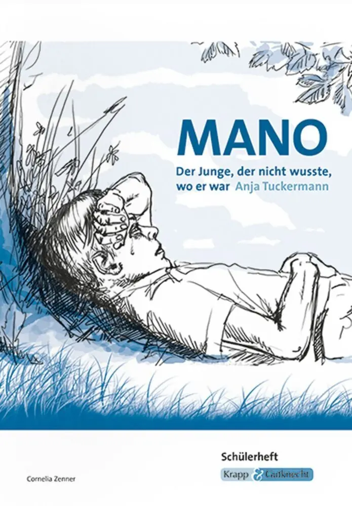 Cover: 9783946482222 | Mano - Der Junge, der nicht wusste, wo er war - Anja Tuckermann -...