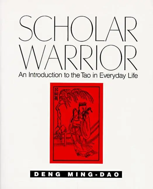 Cover: 9780062502322 | Scholar Warrior | An Introduction to the Tao in Everyday Life | Deng