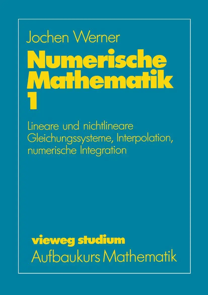 Cover: 9783528072322 | Numerische Mathematik | Jochen Werner | Taschenbuch | ix | Deutsch Cover: 9783528072322 | Numerische Mathematik | Jochen Werner | Taschenbuch | ix | Deutsch
