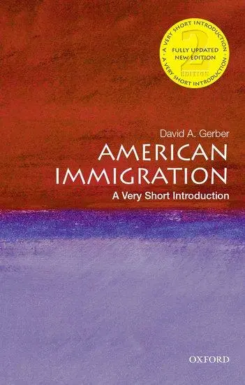 Cover: 9780197542422 | American Immigration | A Very Short Introduction | David A Gerber