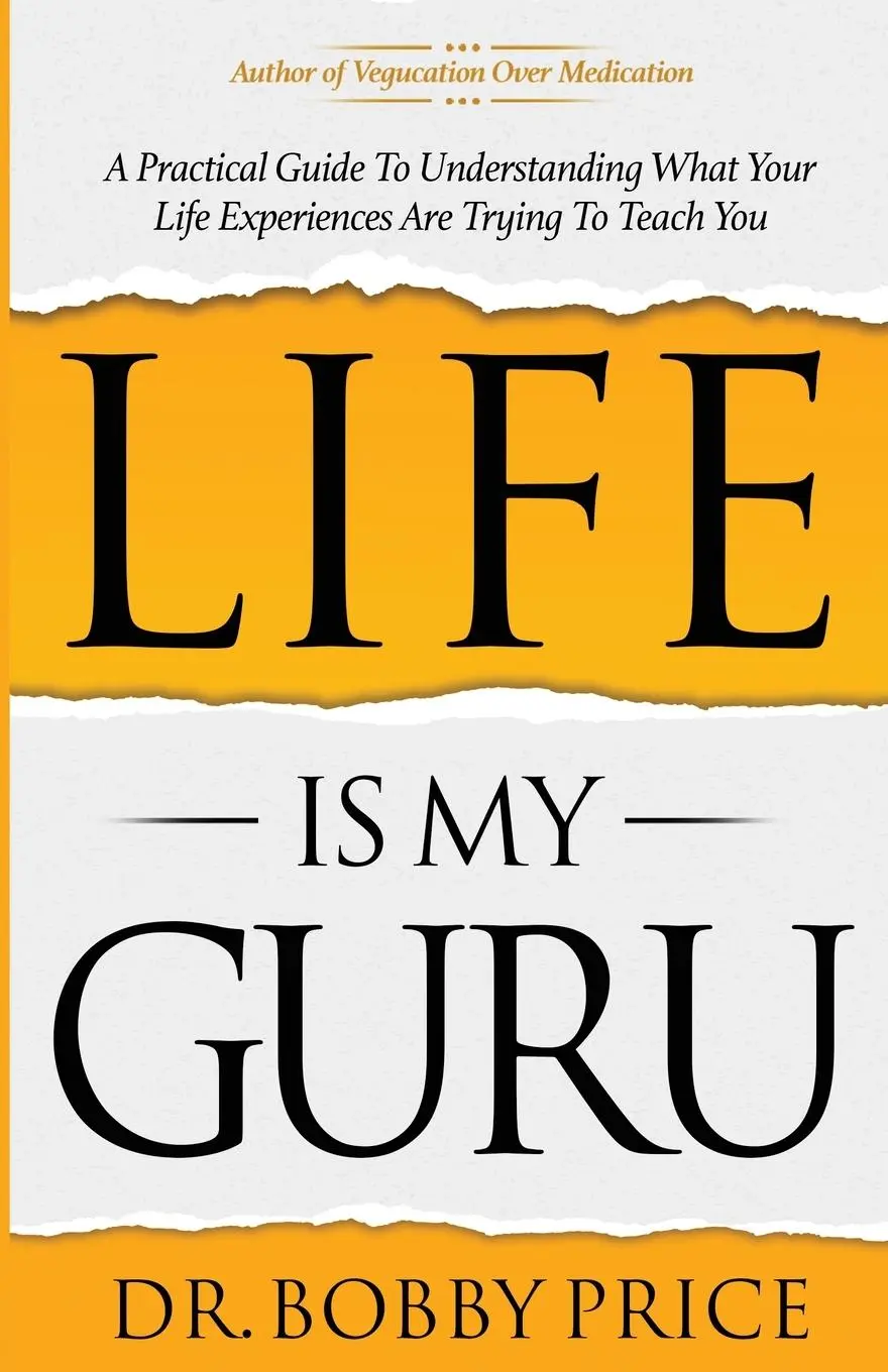 Cover: 9780999612422 | Life Is My Guru | Bobby Price | Taschenbuch | Englisch | 2023