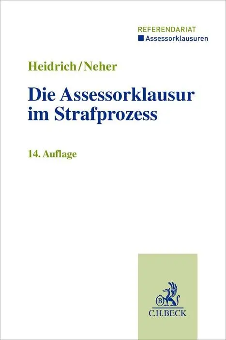 Cover: 9783406812422 | Die Assessorklausur im Strafprozess | Andreas Heidrich (u. a.) | Buch