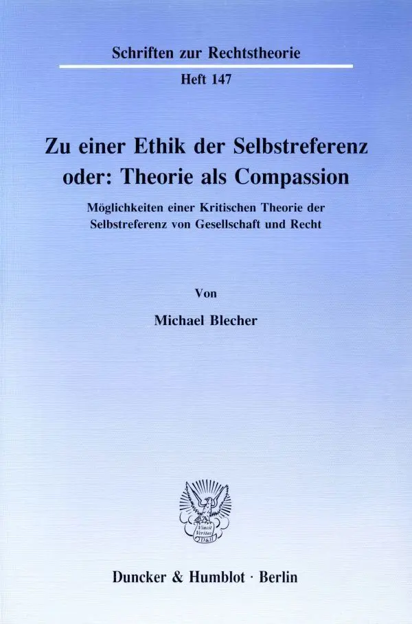 Cover: 9783428072422 | Zu einer Ethik der Selbstreferenz oder: Theorie als Compassion. | Buch