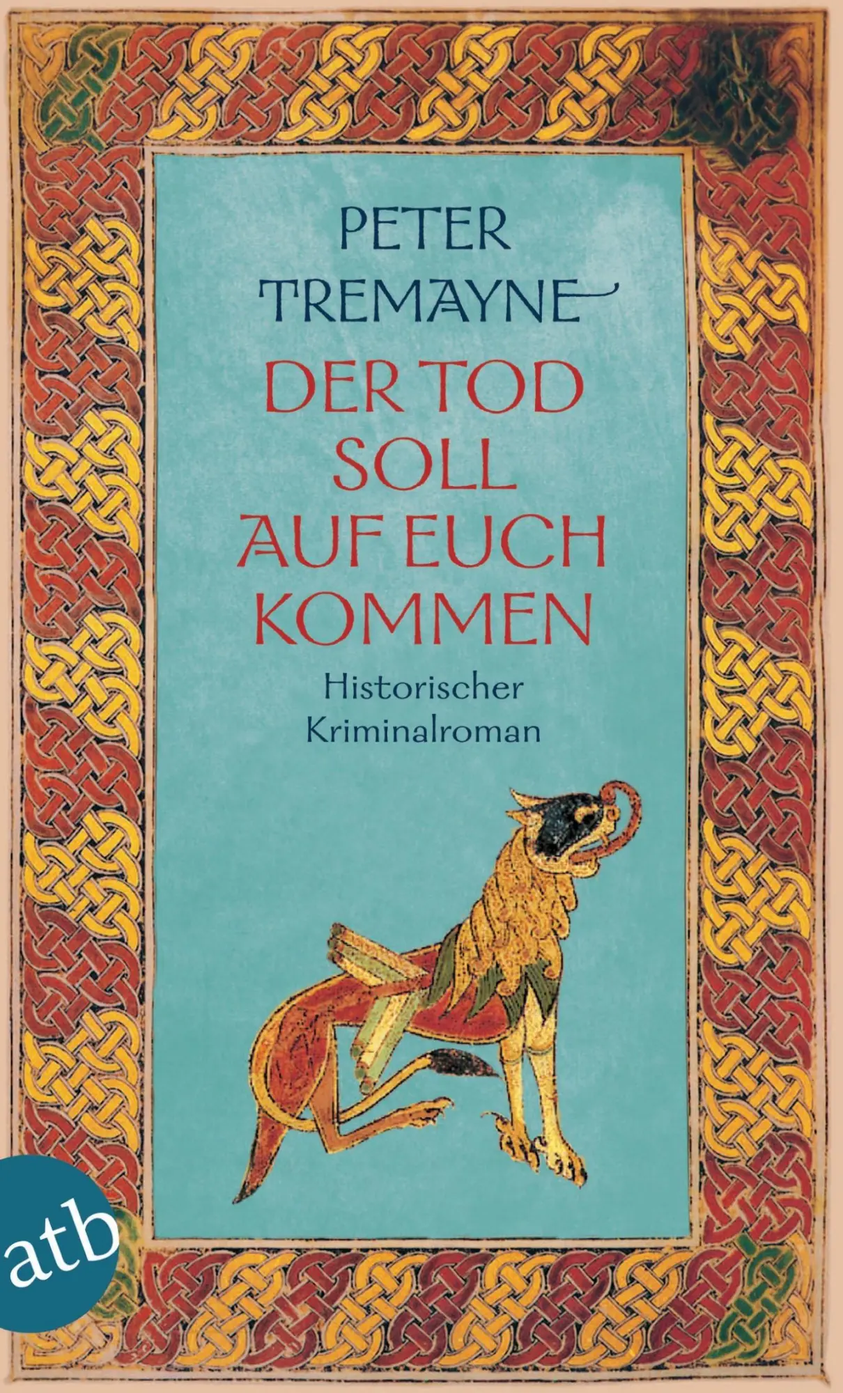 Cover: 9783746622422 | Der Tod soll auf euch kommen | Peter Tremayne | Taschenbuch | 408 S.