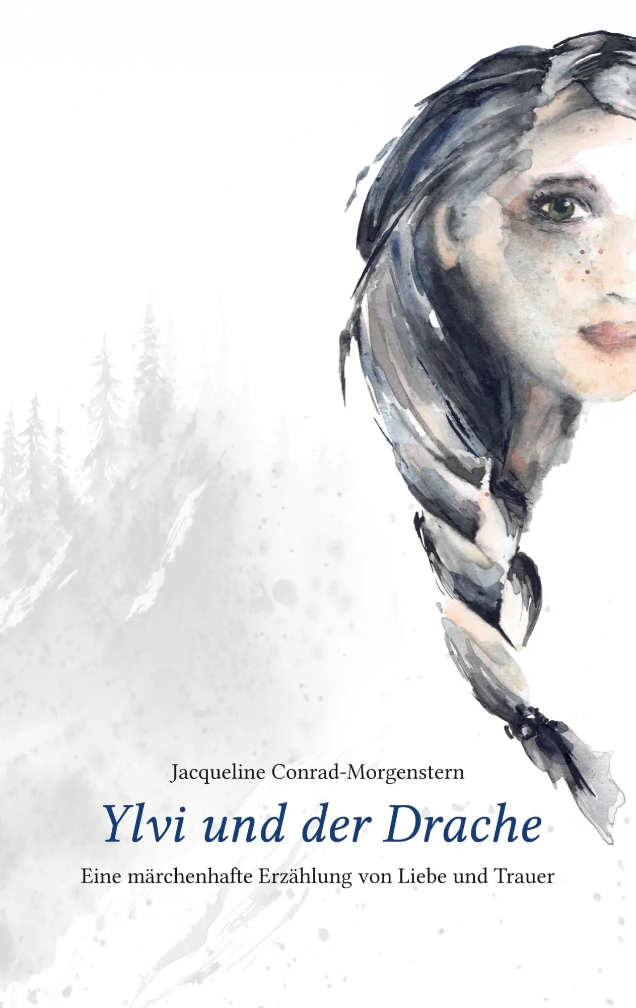 Cover: 9783769322422 | Ylvi und der Drache | Eine märchenhafte Erzählung von Liebe und Trauer