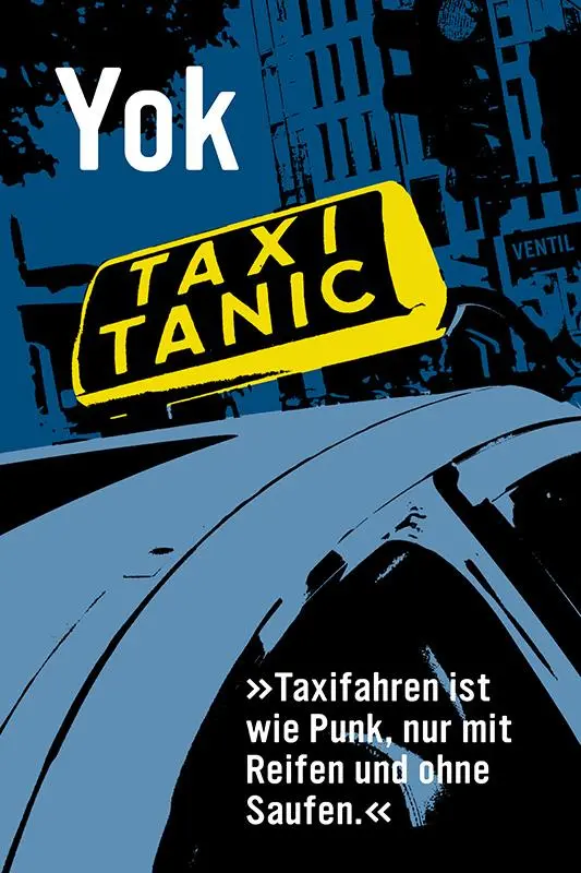Cover: 9783955752422 | Taxitanic | 'Taxifahren ist wie Punk, nur mit Reifen und ohne Saufen'