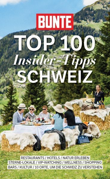 Bunte Top 100 Schweiz | Taschenbuch | 173 S. | Deutsch | 2022 | Burda | EAN 9783982172422
