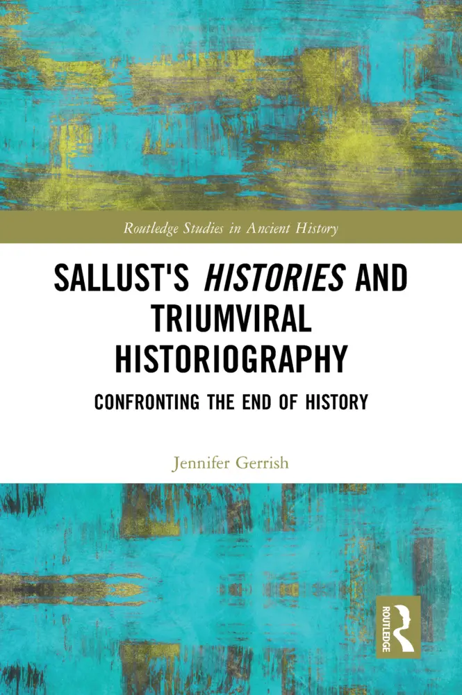 Cover: 9781032092522 | Sallust's Histories and Triumviral Historiography | Jennifer Gerrish