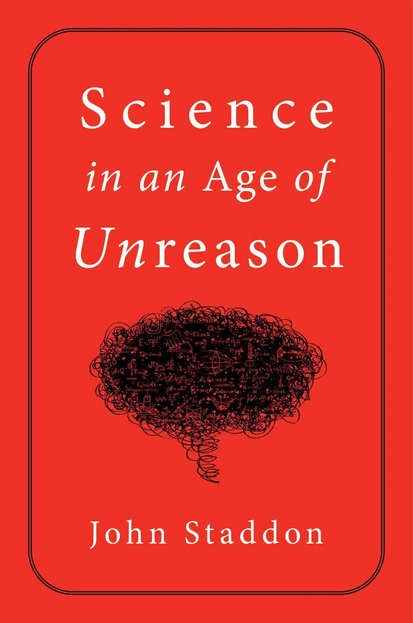 Cover: 9781684512522 | Science in an Age of Unreason | John Staddon | Buch | Gebunden | 2022