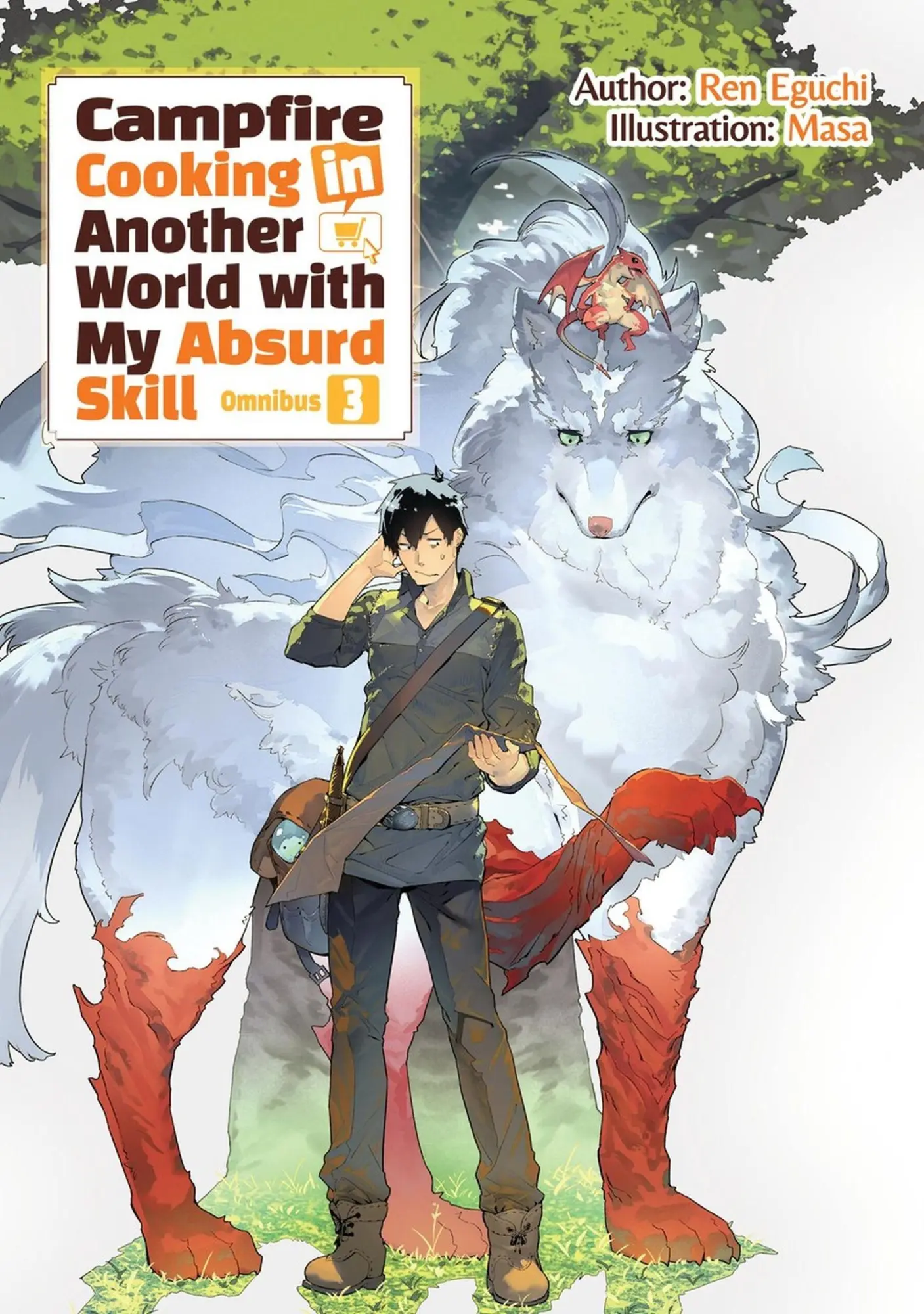 Cover: 9781718332522 | Campfire Cooking in Another World with My Absurd Skill: Omnibus 3...