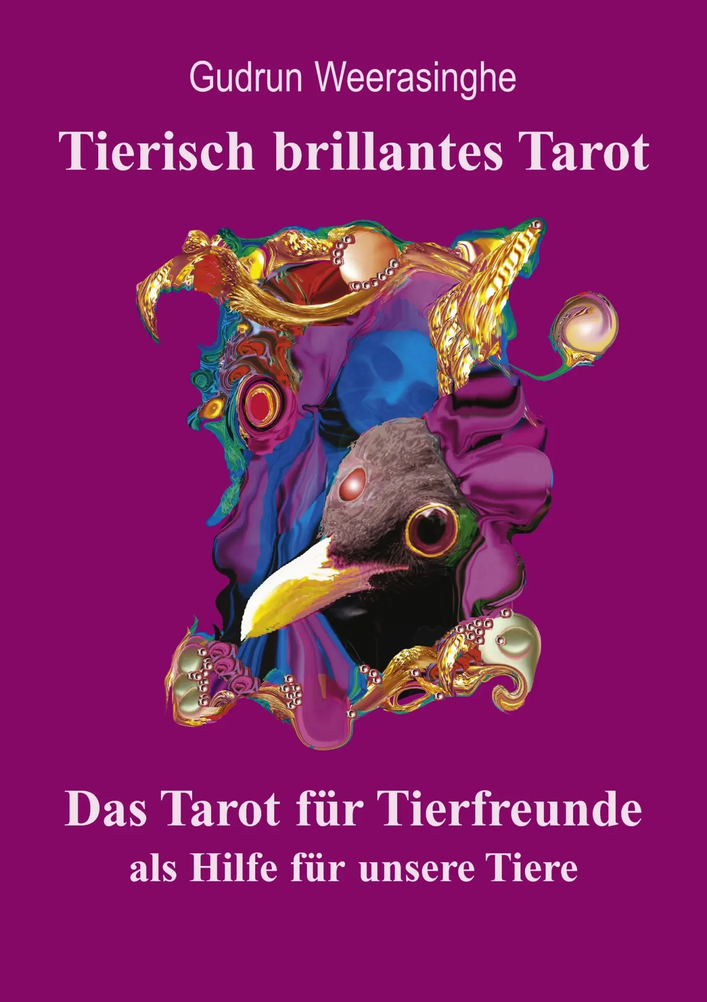 Cover: 9783000282522 | Tierisch brillantes Tarot | Gudrun Weerasinghe | Taschenbuch | 184 S.