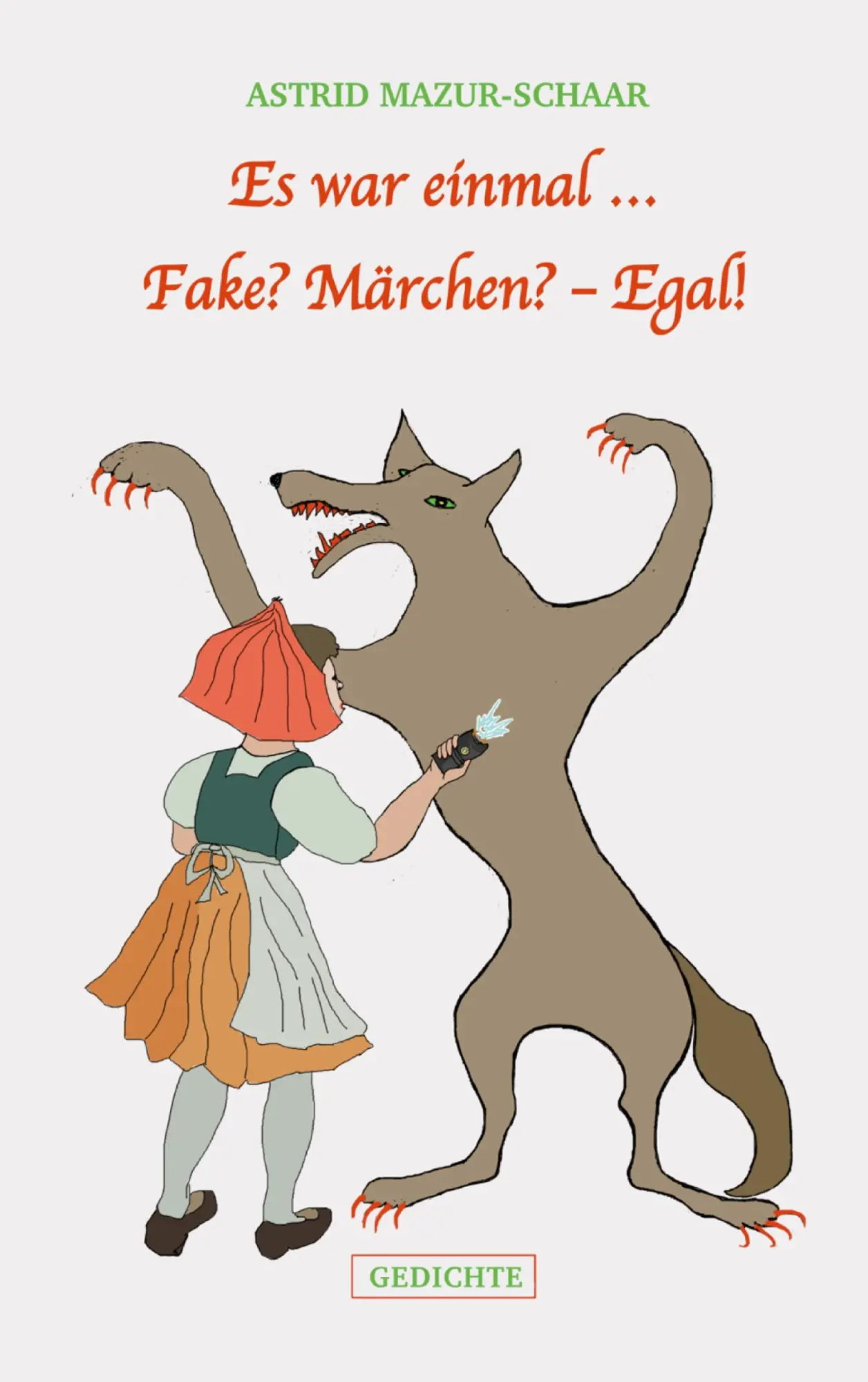 Cover: 9783695132522 | Es war einmal ... Fake? Märchen? - Egal! | Astrid Mazur-Schaar | Buch