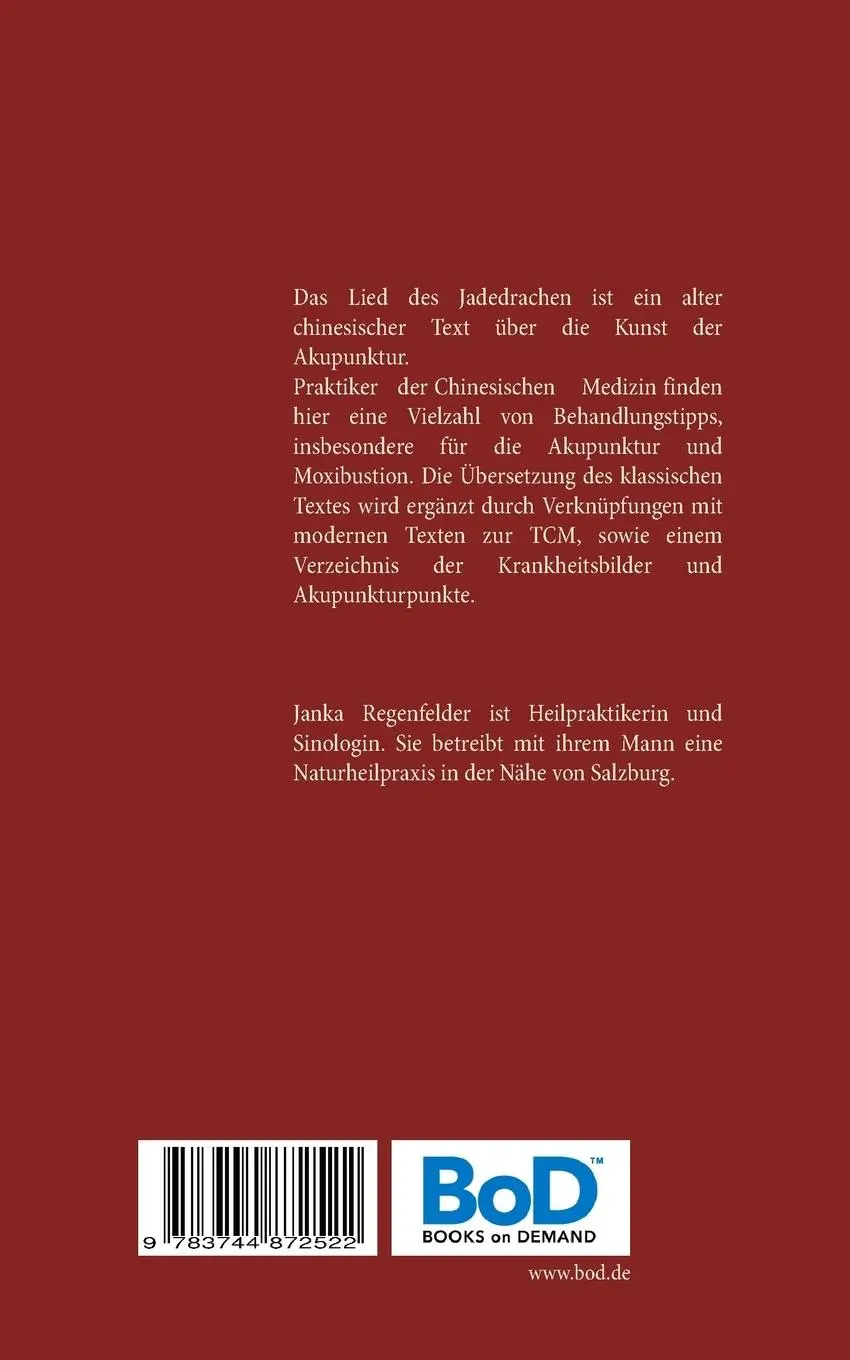 Rückseite: 9783744872522 | Das Lied des Jadedrachen | Akupunkturrezepte aus dem alten China