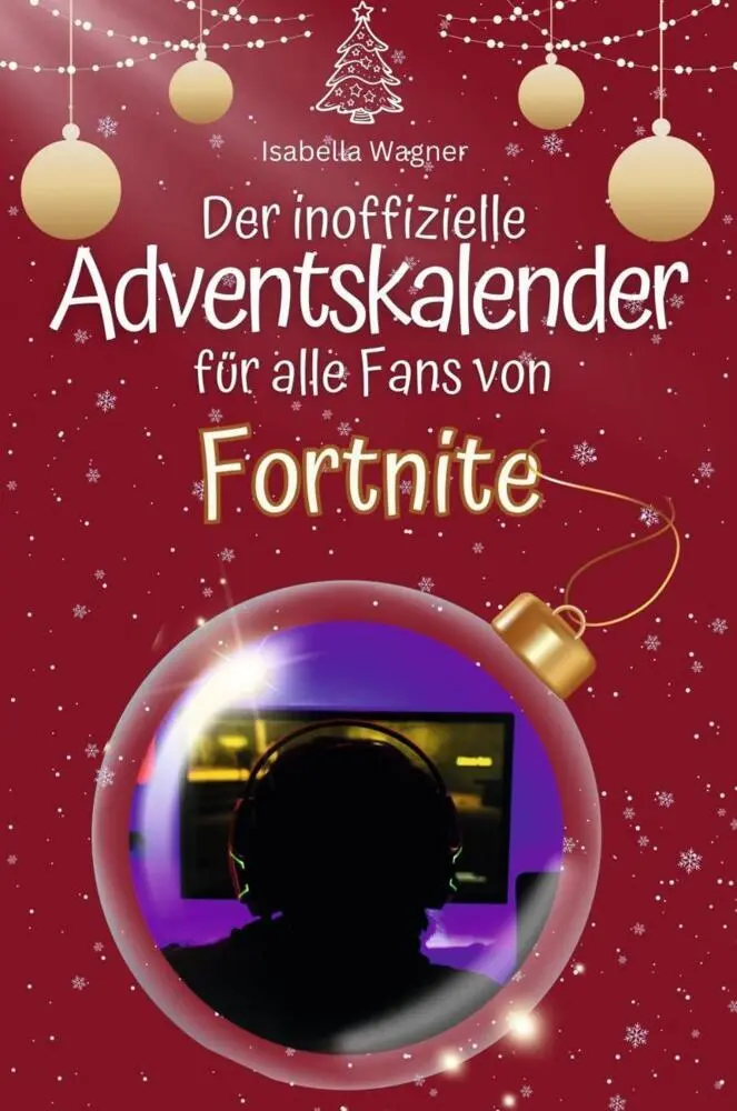 Cover: 9783759102522 | Der inoffizielle Adventskalender für alle Fans von Fortnite | Wagner