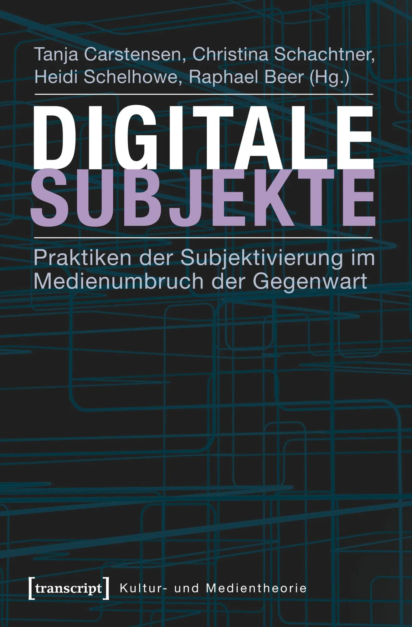 Cover: 9783837622522 | Digitale Subjekte | Tanja Carstensen | Taschenbuch | 300 S. | Deutsch