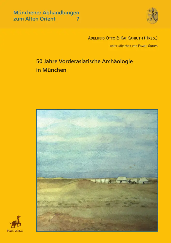 Cover: 9783935012522 | 50 Jahre Vorderasiatische Archäologie in München | DE | Otto (u. a.)