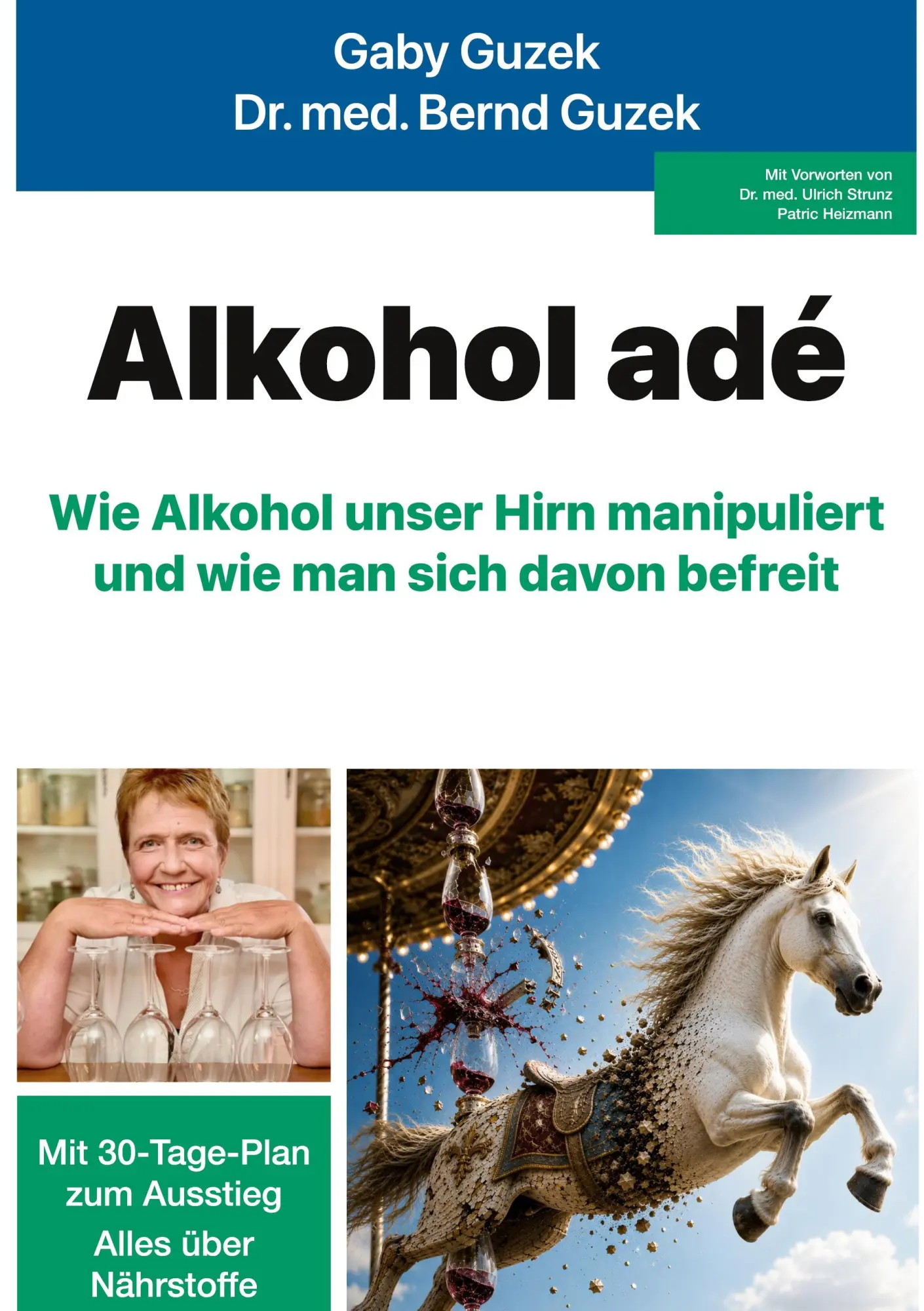 Cover: 9783950622522 | Alkohol adé | Gaby Guzek (u. a.) | Taschenbuch | 222 S. | Deutsch
