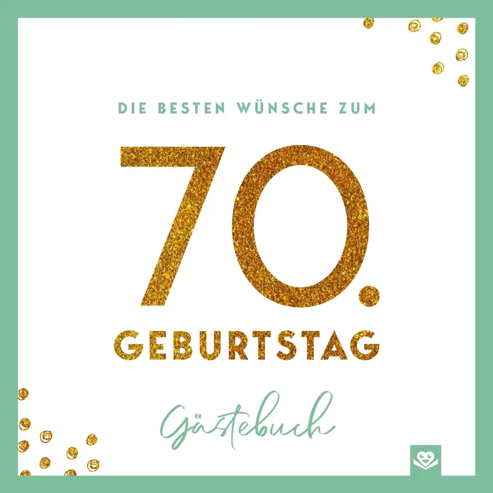 Cover: 9789403852522 | Die besten Wünsche zum 70. Geburtstag - Edles Geschenk- und...