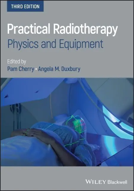 Cover: 9781119512622 | Practical Radiotherapy | Physics and Equipment | Pam Cherry | Buch