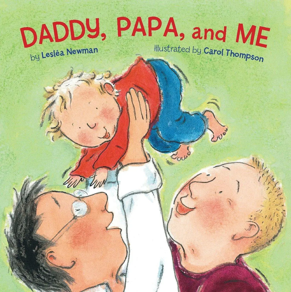 Cover: 9781582462622 | Daddy, Papa, and Me | Leslea Newman | Buch | Kinder-Pappbuch | 2009