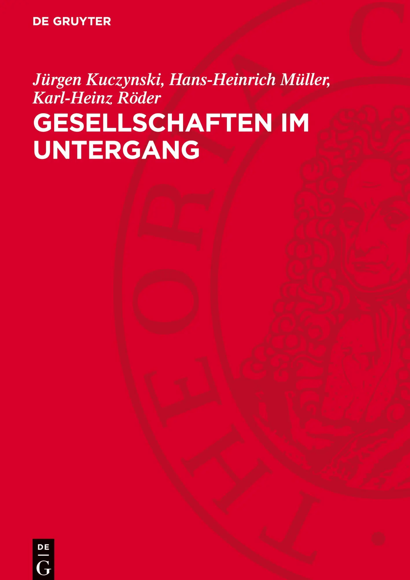 Cover: 9783112762622 | Gesellschaften im Untergang | Jürgen Kuczynski (u. a.) | Buch | 1985