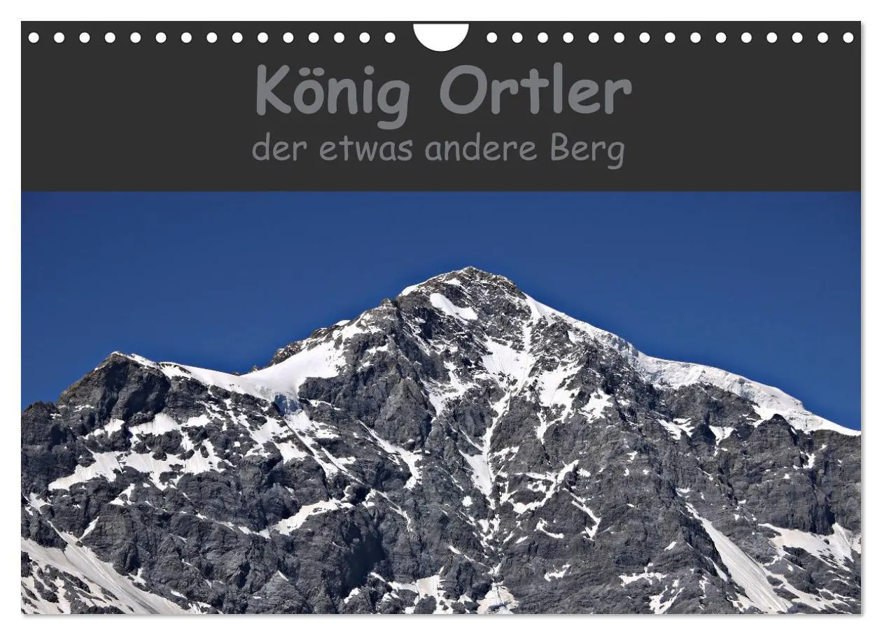 Cover: 9783457902622 | König Ortler - der etwas andere Berg (Wandkalender 2026 DIN A4...