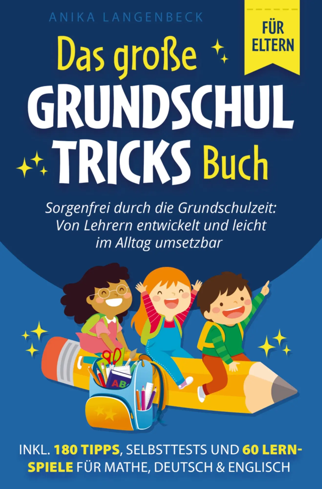 Cover: 9789464852622 | Das große Grundschultricks Buch - Sorgenfrei durch die...