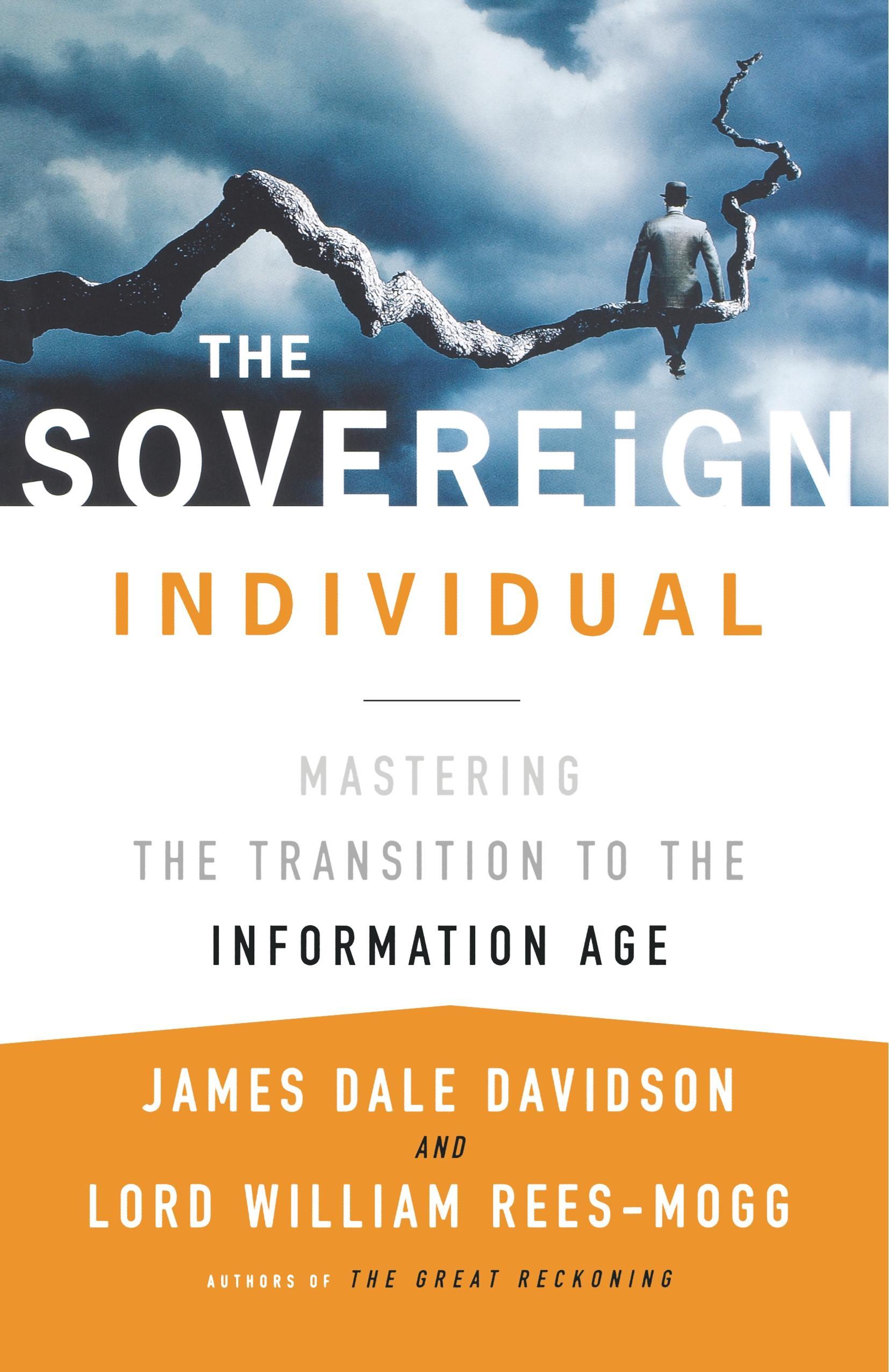 The Sovereign Individual | Mastering the Transition to the Information Age | James Dale Davidson (u. a.) | Taschenbuch | 446 S. | Englisch | 1999 | Simon + Schuster LLC | EAN 9780684832722 - Davidson, James Dale