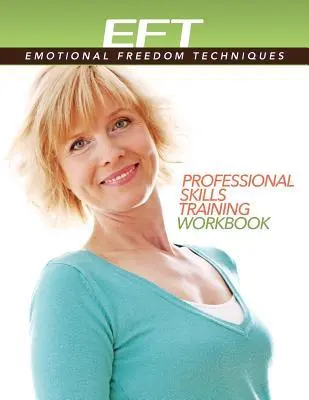 Cover: 9781604152722 | Clinical EFT (Emotional Freedom Techniques) Professional Skills...