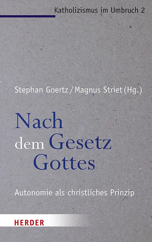 Cover: 9783451332722 | Nach dem Gesetz Gottes | Autonomie als christliches Prinzip | Buch